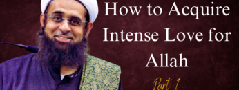 Intense Love for Allah part 1